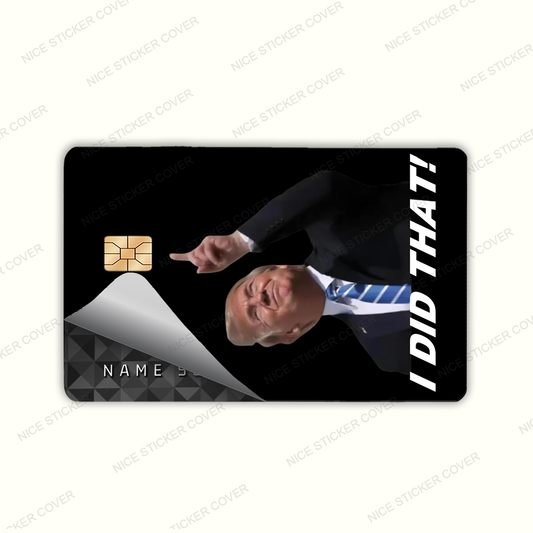 Trump I DID THAT Card Skin